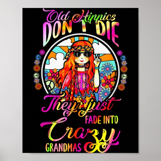 Affiche Old Hipes Don't Die They Just Fade Into Crazy Gran (Devant)