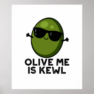 Affiche Olive Me Est Le Cool Kewl Pun Olive