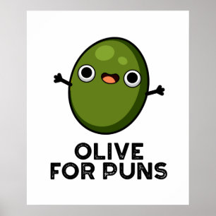 Affiche Olive Pour Puns Amusant Olive Fruit Pun