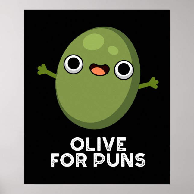 Affiche Olive Pour Puns Amusant Olive Fruit Pun Dark BG (Devant)