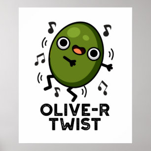 Affiche Olive-r Twist Funny Fruit Olive Pun