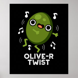 Affiche Olive-r Twist Funny Fruit Olive Pun Dark BG