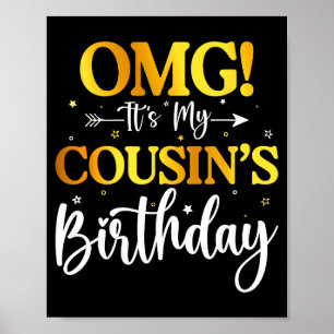 Affiche Omg C'est L'anniversaire De Mon Cousin Drôle Joyeu