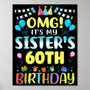 Affiche Omg C'est Les 60 Ans De Ma Soeur Douce 60 Ans