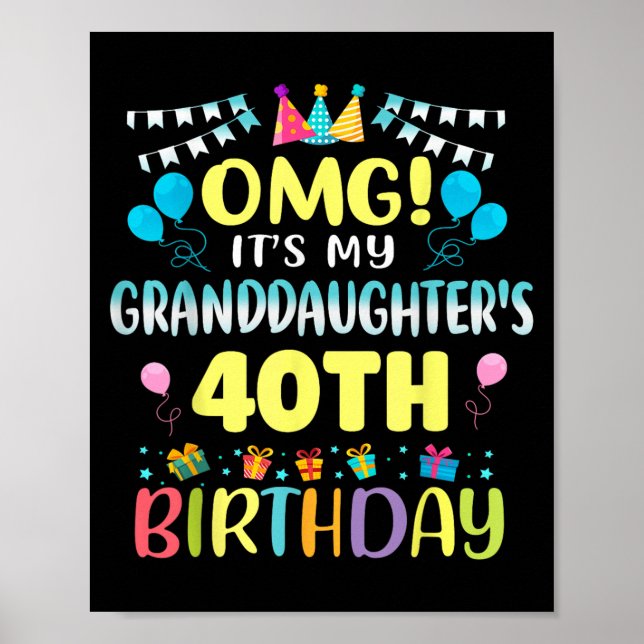 Affiche Omg Its My Granddaughters 40th Birthday Sweet 40 Y (Devant)