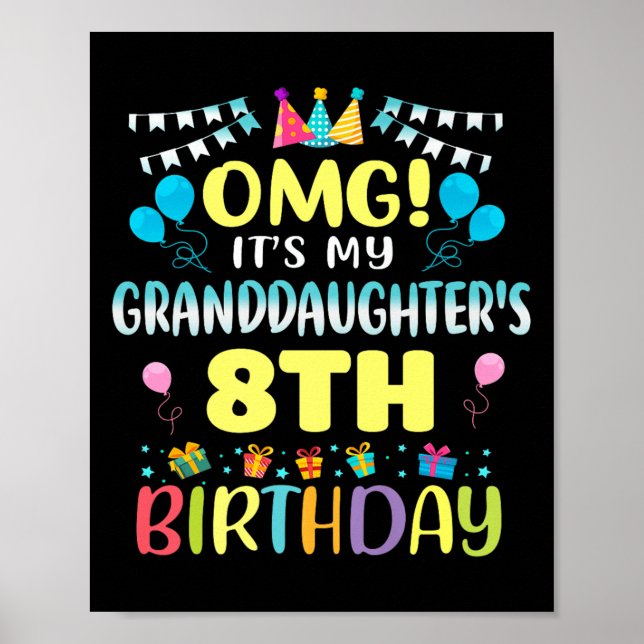 Affiche Omg Its My Granddaughters 8th Birthday Sweet 8 Yea (Devant)