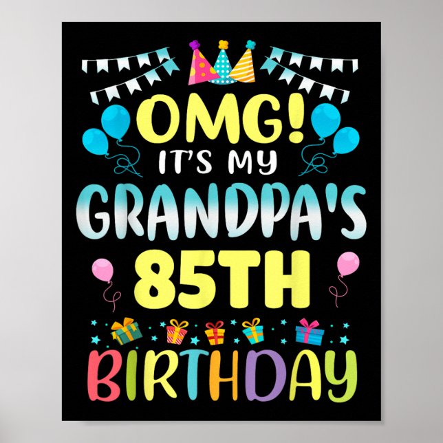 Affiche Omg Its My Grandpas 85th Birthday Sweet 85 Years O (Devant)