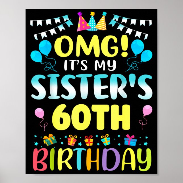 Affiche Omg It's My Sister's 60th Birthday Sweet 60 Years  (Devant)