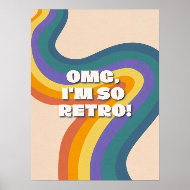 Affiche OMG je suis tellement rétro - Typographie arc-en-c (Devant)