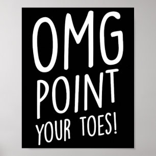 Affiche Omg Pointez vos orteils - Appuyez sur la touche Da
