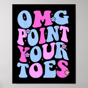 Affiche Omg Pointez vos orteils Danser amusant enseignant