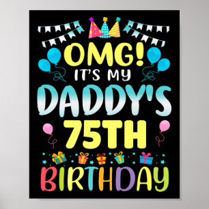 Affiche Omg Son My Daddys 75e Anniversaire Sweet 75 Ans