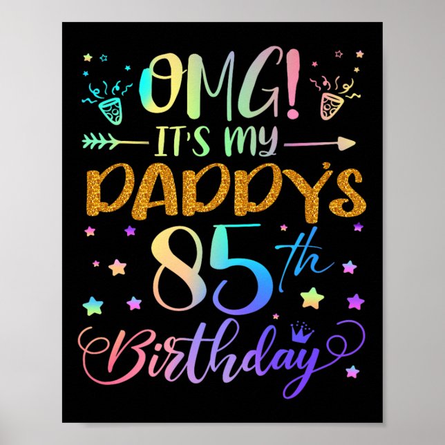 Affiche Omg Son My Daddys 85e Anniversaire Sweet 85 Ans (Devant)