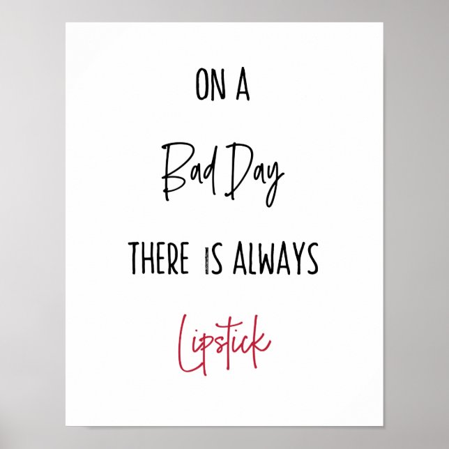 Affiche On A Bad Day There Is Always Lipstick (Devant)