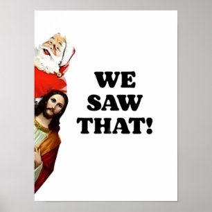 Affiche ON A VU ÇA ! Le Père Noël et Jésus Veillent Toujou