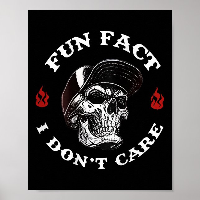 Affiche (on Back) Fun Fact I Dont Care Funny Skeleton Sayi (Devant)