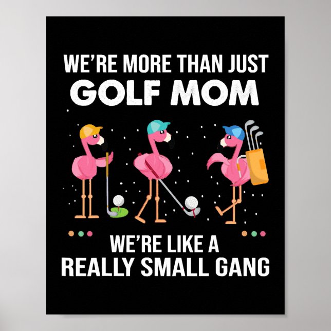 Affiche On est plus qu'une maman de golf, on est comme un  (Devant)