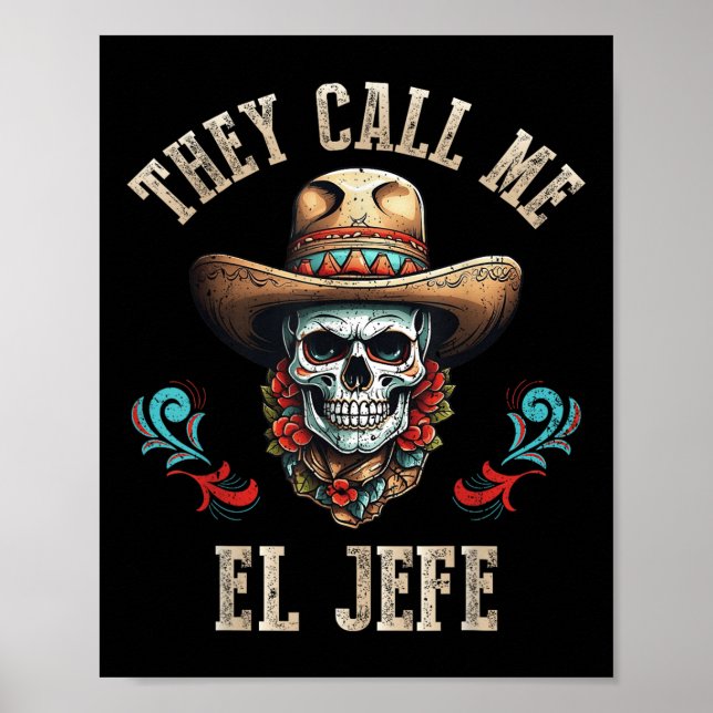 Affiche On M'Appelle El Jefe Funny Crâne Mexicain Cinco De (Devant)