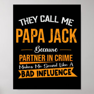 Affiche On M'Appelle Papa Jack Parce Qu'On Est Partenaire