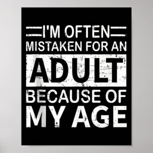 Affiche On me confond souvent avec un adulte en raison de