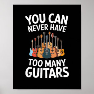 Affiche On ne peut jamais avoir trop de guitares Musicien