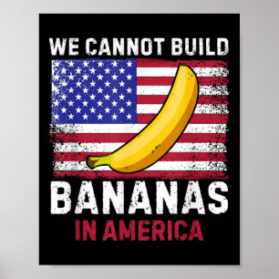 Affiche On ne peut pas cultiver des bananes en Amérique -