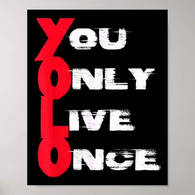 Affiche On ne vit qu'une fois _ Citation de motivation _ I (Devant)