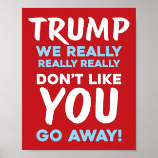 Affiche ON NE VOUS AIME PAS Anti-Trump | RLB | Manifestati