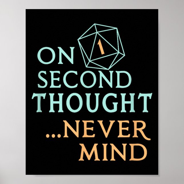 Affiche On Second Thought Never Mind, Funny Gift For Men,  (Devant)