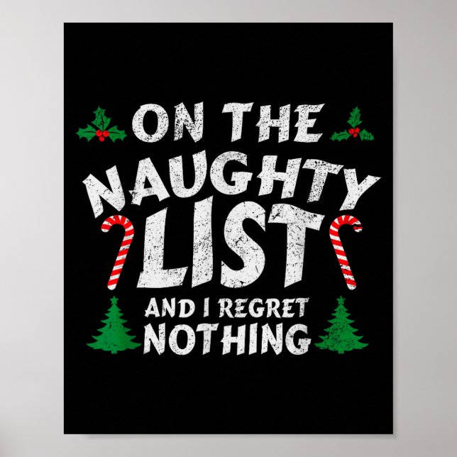 Affiche On The Naughty List And I Regret Nothing Funny Chr (Devant)