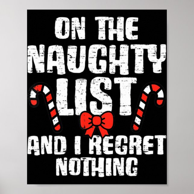 Affiche On The Naughty List And I Regret Nothing Xmas 1 T  (Devant)