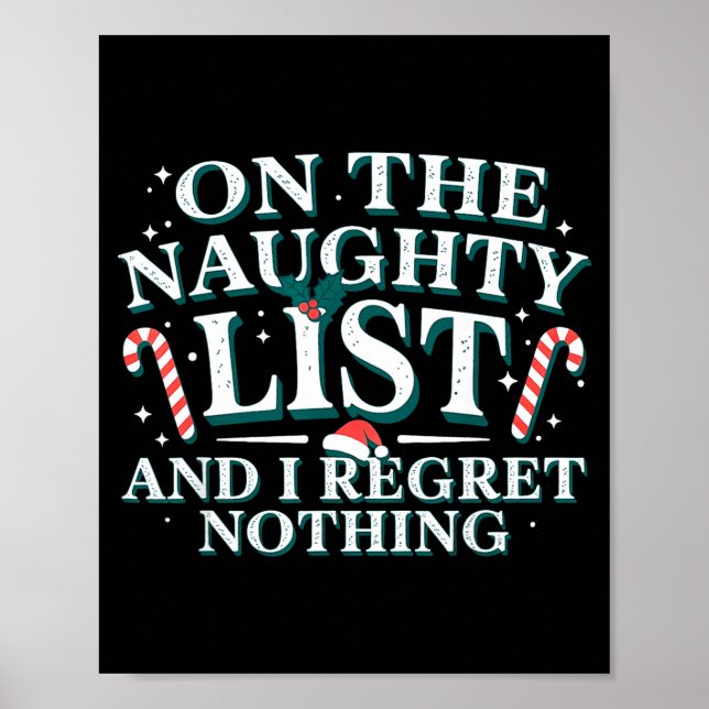Affiche On The Naughty List And I Regret Nothing Xmas Chri (Devant)