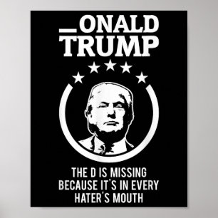 Affiche Onald Trump - Le D N'En A Pas, Dans Tous Les Domai