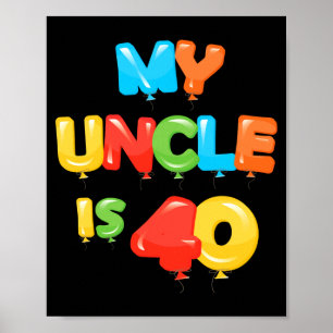 Affiche Oncle a 40 ans idée pour les 40 ans d'anniversaire