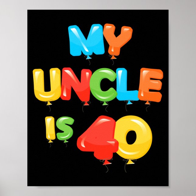 Affiche Oncle a 40 ans idée pour les 40 ans d'anniversaire (Devant)