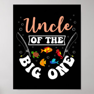 Affiche Oncle Of The Big One Fishing Anniversaire Annivers