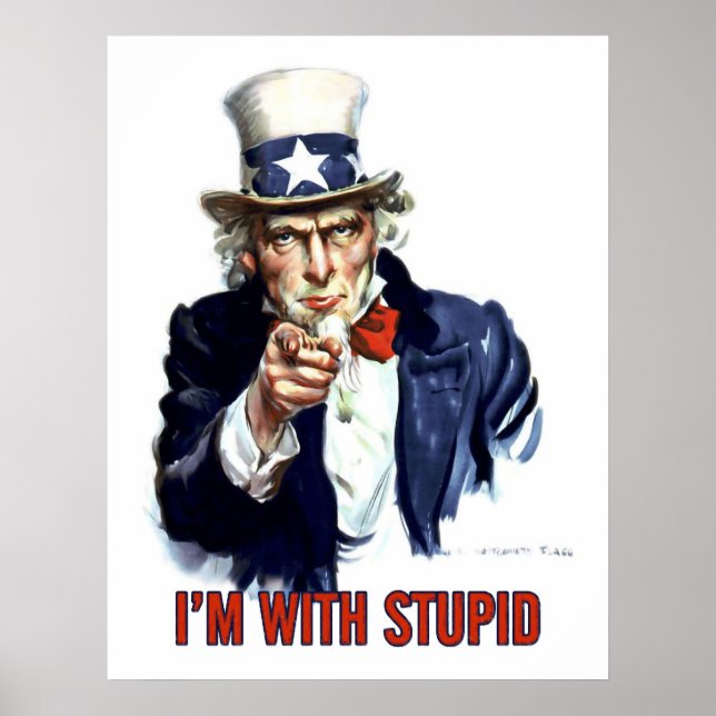 Affiche Oncle Sam - I'm With Stupid (Devant)