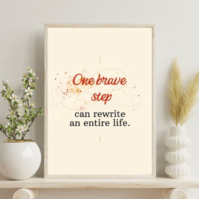 Affiche One Brave Step Can Rewrite an Entire Life (Créateur téléchargé)