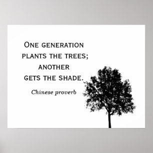 Affiche One Generatin Plants the Tree ****