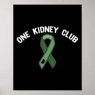 Affiche One Kidney Club Me Demandez Comment Rejoindre Orga