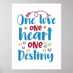 Affiche One Love One Heart One Destiny