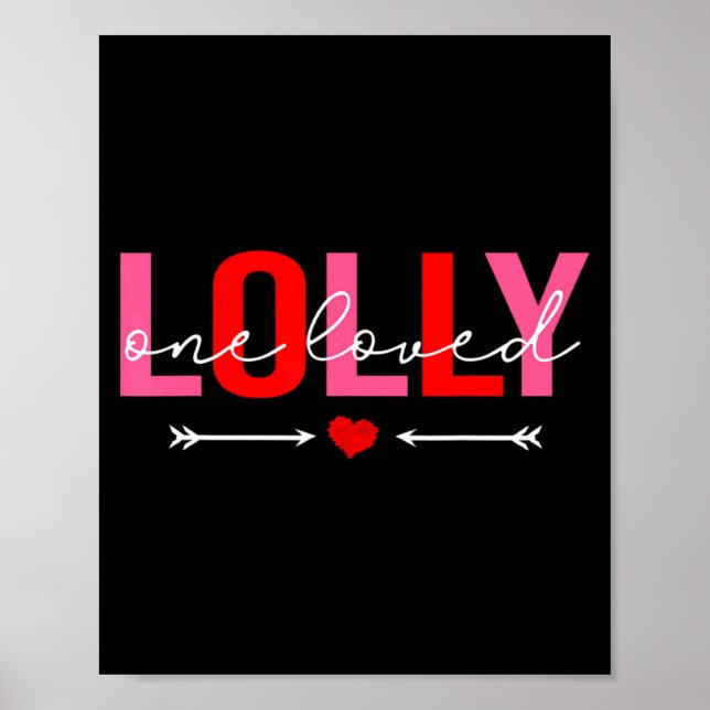 Affiche One Loved Lolly Valentines Day Family Matching Va  (Devant)