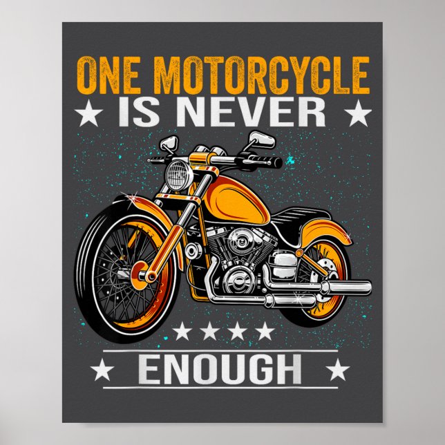 Affiche One Motorcycle Is Never Enough - Funny Biker Quote (Devant)