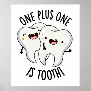 Affiche One Plus One Est Drôle Dentaire Dentelle Pun