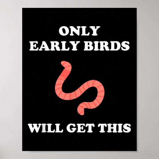 Affiche Only Early Birds Will Get This Funny Puns Motivati (Devant)