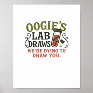 Affiche Oogie’s Lab Draws - Drôle Halloween Phlebotomiste