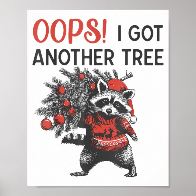 Affiche Oops I Got Another Tree Funny Raccoon Christmas Qu (Devant)