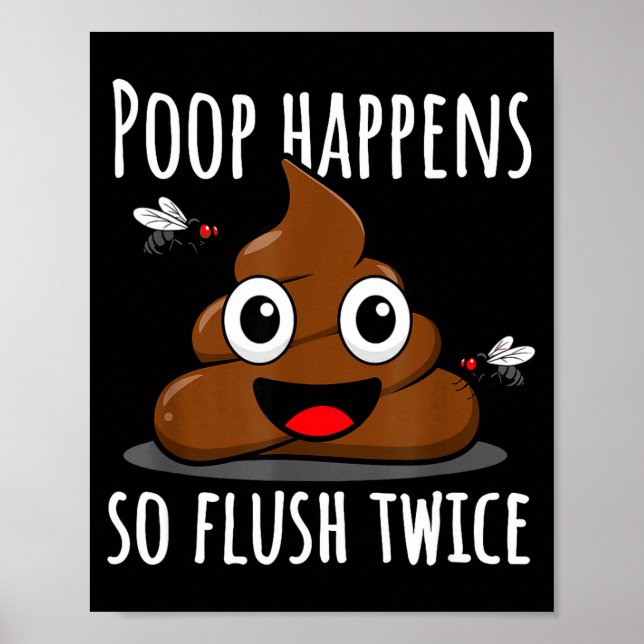 Affiche Op Happens So Fluwice Funny Toilet Humor  (Devant)