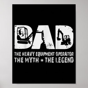 Affiche Opérateur de matériel lourd vintage Papa Le Mythe
