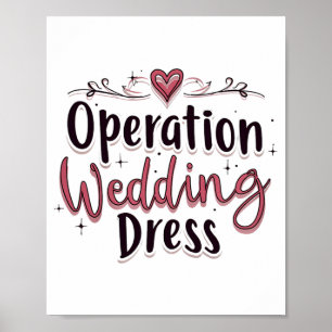 Affiche Opération Mariage Robe drôle Mariée Bachelorette P